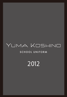 YUMA KOSHINO SCHOOL UNIFORM 2012